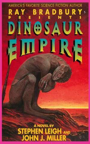 Ray Bradbury Presents Dinosaur Empire de Stephen Leigh