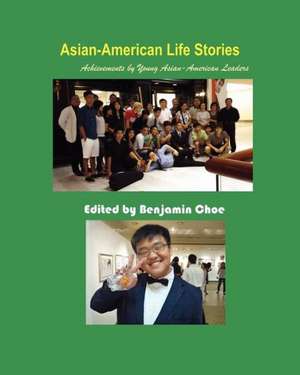 Asian-American Life Stories de Benjamin Choe