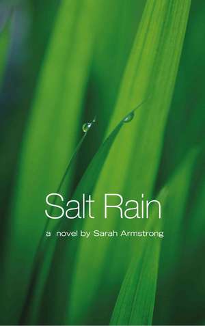 Salt Rain de Sarah Armstrong