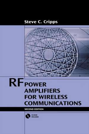 RF Power Amplifiers for Wireless Communications [With CDROM]: The Global Positioning System de Steve C. Cripps