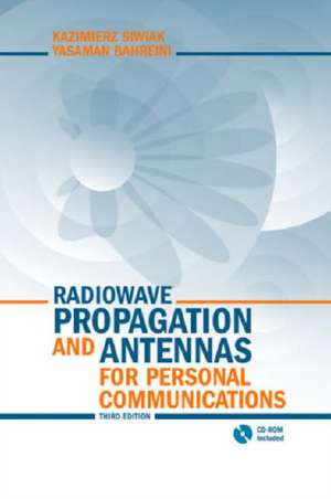 Radiowave Propagation and Antennas for Personal Communications de Kazimierz Siwiak