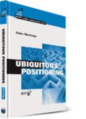 Ubiquitous Positioning de Robin Mannings