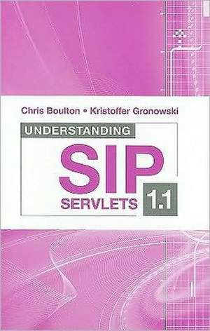 Understanding SIP Servlets 1.1 de Chris Boulton