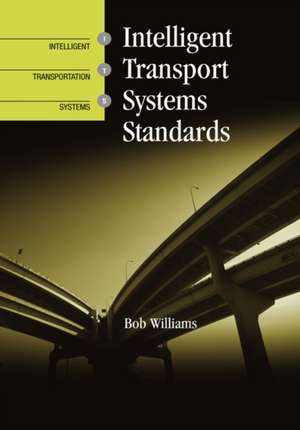 Intelligent Transport Systems Standards de Bob Williams