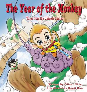 The Year of the Monkey: Tales from the Chinese Zodiac de Oliver Chin