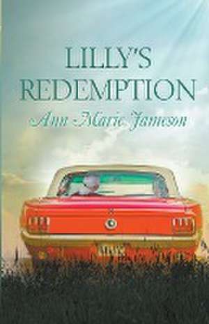 Lilly's Redemption de Ann Marie Jameson