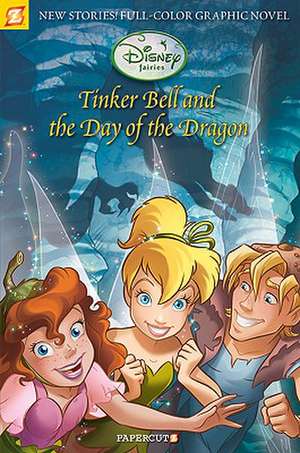 Tinker Bell and the Day of the Dragon de Teresa Radice