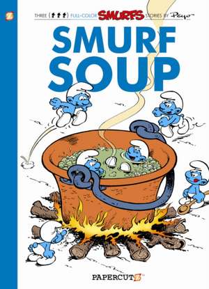 The Smurfs #13: Smurf Soup de Peyo