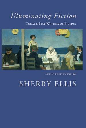 Illuminating Fiction de Sherry Ellis