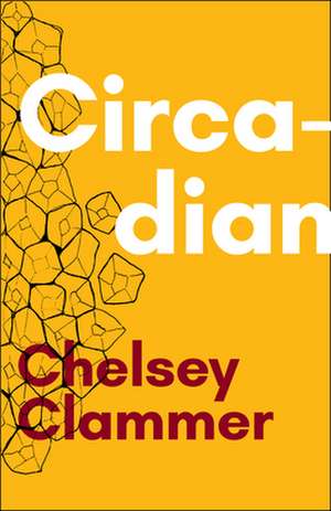 Circadian de Chelsey Clammer