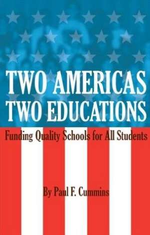 TWO AMERICAS, TWO EDUCATIONS de PAUL F. CUMMINS