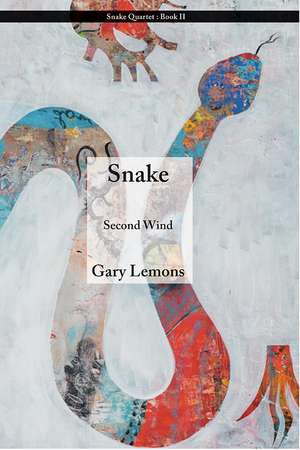 Snake: Second Wind de Gary Lemons