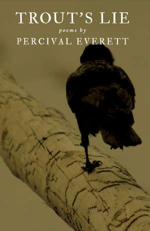 Trout's Lie de PERCIVAL EVERETT