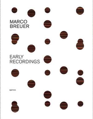 Marco Breuer: Early Recordings de Mark Alice Durant