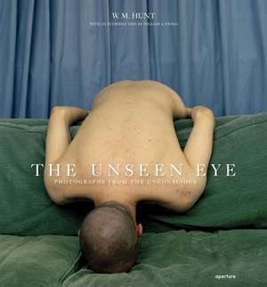 The Unseen Eye: Photographs from the Unconscious de William Ewing