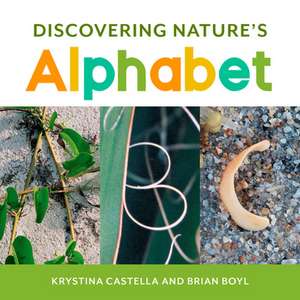 Discovering Nature's Alphabet Board Bk de Brian Boyl