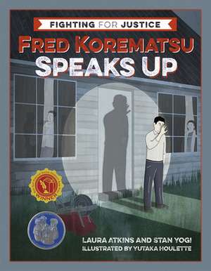 Fred Korematsu Speaks Up de Laura Atkins