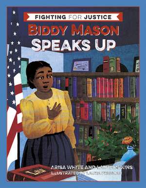 Biddy Mason Speaks Up de Laura Atkins