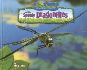 Speedy Dragonflies de Molly Smith