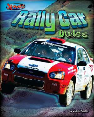 Rally Car Dudes de Michael Sandler