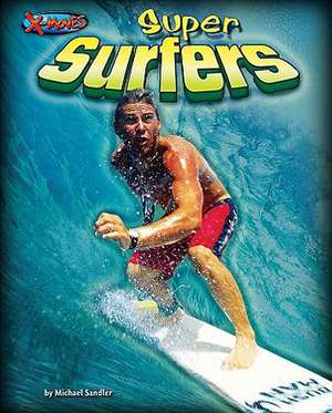 Super Surfers de Michael Sandler