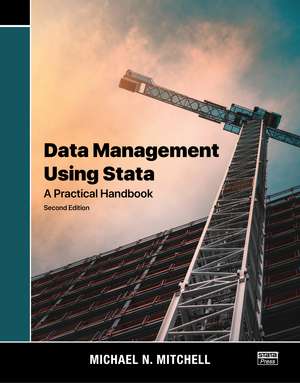 Data Management Using Stata: A Practical Handbook de Michael N. Mitchell