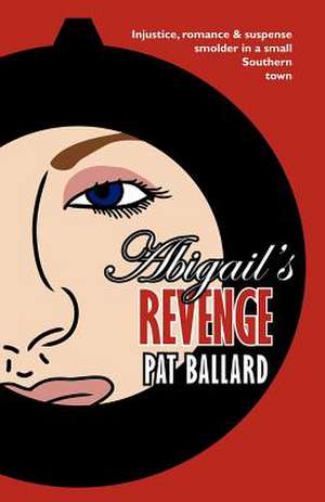 Abigail's Revenge de Pat Ballard