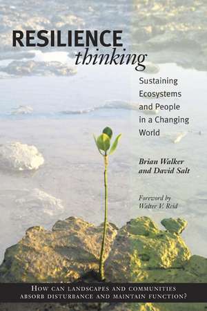 Resilience Thinking: Sustaining Ecosystems and People in a Changing World de Brian Walker PhD