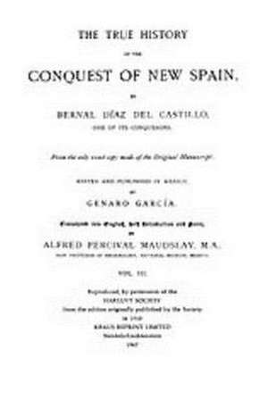 The True History of the Conquest of New Spain, Volume 3 de Bernal Diaz Del Castillo