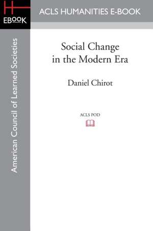 Social Change in the Modern Era de Daniel Chirot