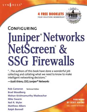 Configuring Juniper Networks NetScreen and SSG Firewalls de Rob Cameron