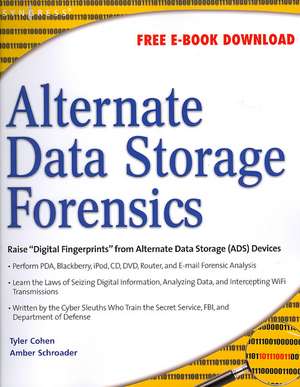 Alternate Data Storage Forensics de Amber Schroader