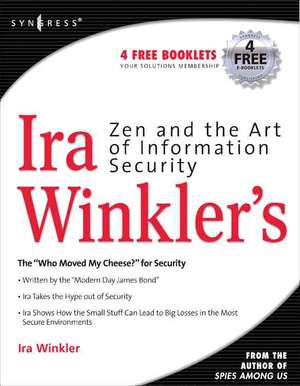 Zen and the Art of Information Security de Ira Winkler