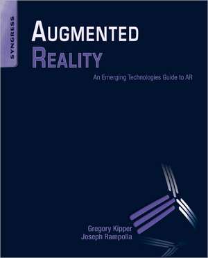 Augmented Reality: An Emerging Technologies Guide to AR de Joseph Rampolla