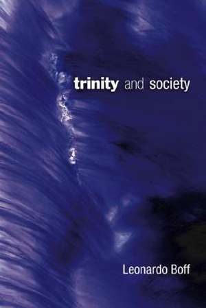 Trinity and Society de Leonardo Boff