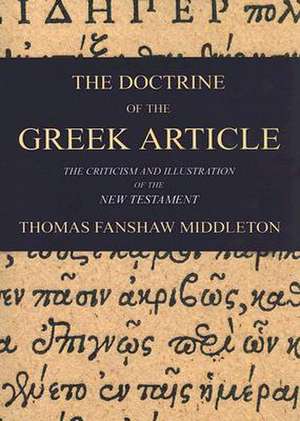 The Doctrine of the Greek Article de Thomas F. Middleton