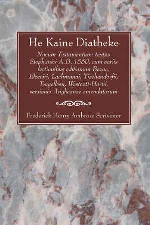 He Kaine Diatheke de F. H. a. Scrivener