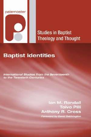 Baptist Identities de Ian M. Randall