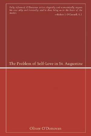 The Problem of Self-Love in St. Augustine de Oliver O'Donovan