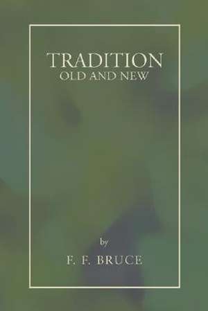 Tradition de Frederick Fyvie Bruce