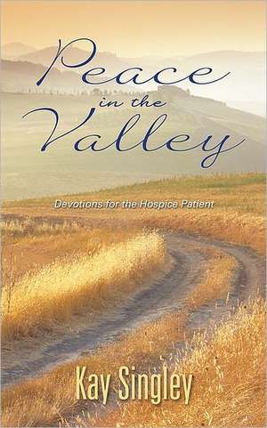 Peace in the Valley de Kay Singley