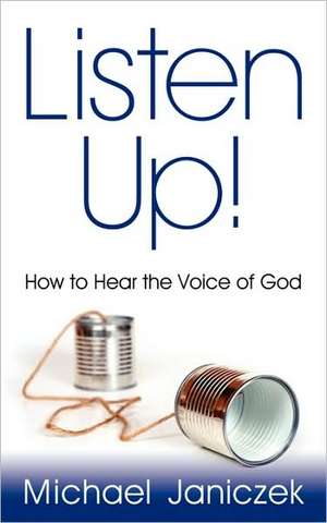 Listen Up! de Michael J. Janiczek