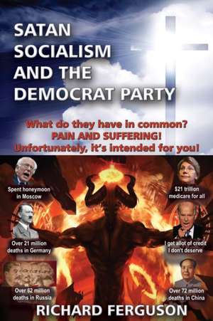 Satan, Socialism and the Democrat Party de Richard Ferguson