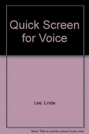 Quick Screen for Voice de Linda Lee