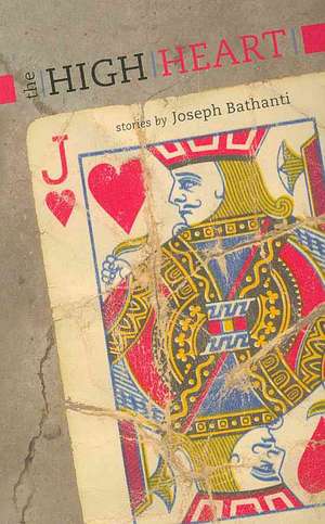 The High Heart de Joseph Bathanti