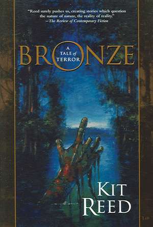 Bronze de Kit Reed