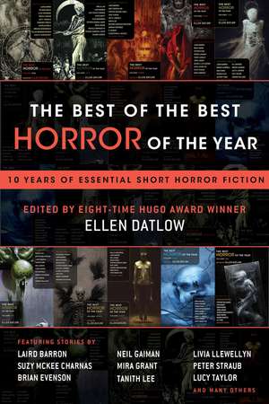 The Best of the Best Horror of the Year: 10 Years of Essential Short Horror Fiction de Ellen Datlow