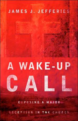 A Wake-up Call de James J Jefferies