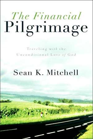 The Financial Pilgrimage de Sean K Mitchell