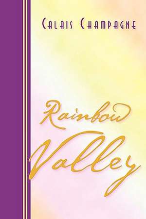 Rainbow Valley de Calais Champagne